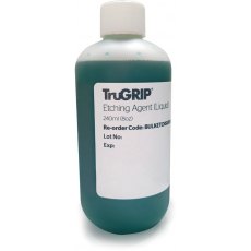 Tru-Grip Liquid Etch - 240ml bottle + syringe